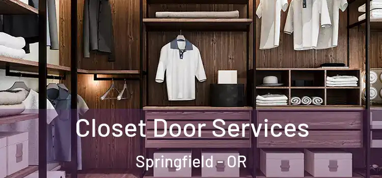 Closet Door Services Springfield - OR