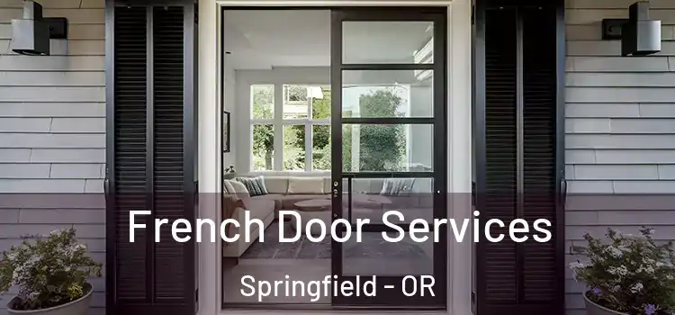 French Door Services Springfield - OR
