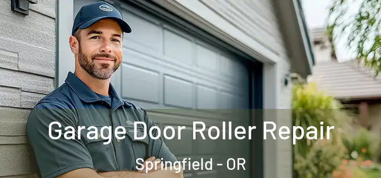  Garage Door Roller Repair Springfield - OR